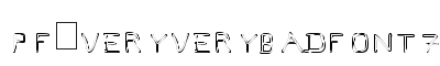 Pf_veryverybadfont7 Outline