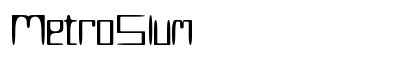 MetroSlum